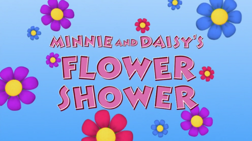 Minnie and Daisy's Flower Shower