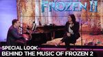 Frozen 2 Behind The Music