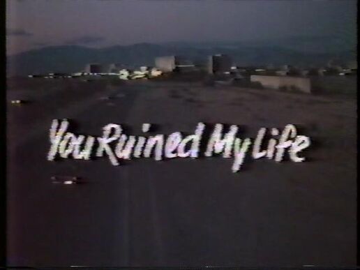 You Ruined My Life (7)