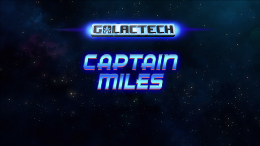 Galactech. Capten Miles