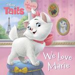 We Love Marie, a Disney Tails story.