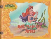 Her Majesty Ariel