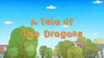 "A Tale of Two Dragons" (Doc McStuffins)