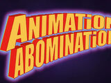 Animation Abomination