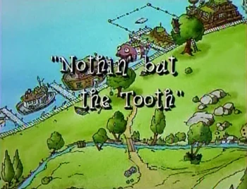 Nothing But the Tooth