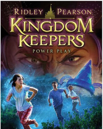 Kingdom Keepers Iv Power Play Disney Wiki Fandom