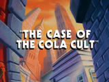 The Case of the Cola Cult