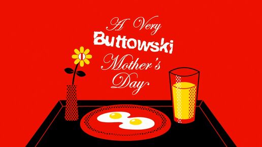 Verybuttowskimothersday hdtitlecard