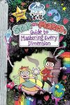 Star and Marco’s Guide to Mastering Every Dimension - New version