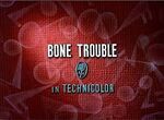 Bone Trouble 1940 title card