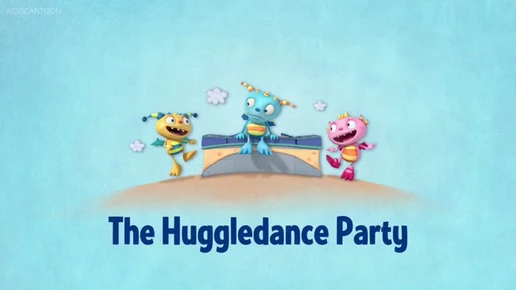 Huggledance Party