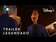Soul - Trailer Oficial Legendado - Disney+