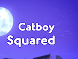 Catboy Squared