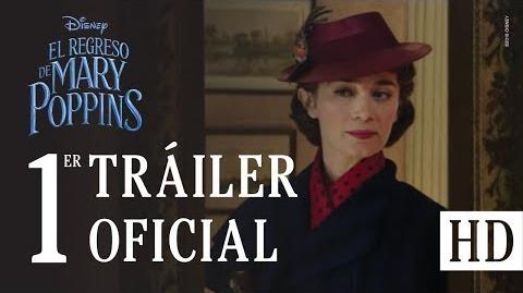 El Regreso De Mary Poppins, de Disney – Tráiler Oficial 1 (Subtitulado)
