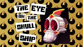 EyeonSkullShipWanderOverYonder