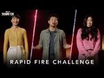 Rapid Fire Challenge - Marvel Studios’ Shang-Chi and The Legend of The Ten Rings