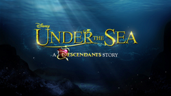 Under the Sea A Descendants Story logo