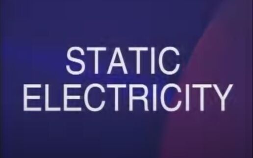 Static Electricity