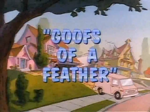 Goofs of a Feather