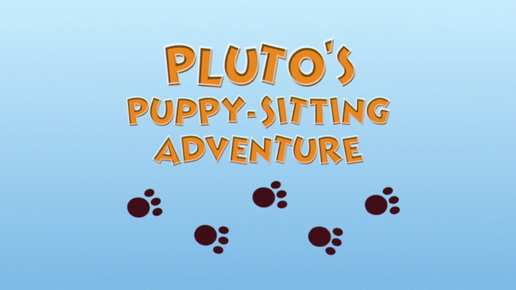 Pluto's Puppy-Sitting Adventure