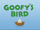 Goofy's Bird