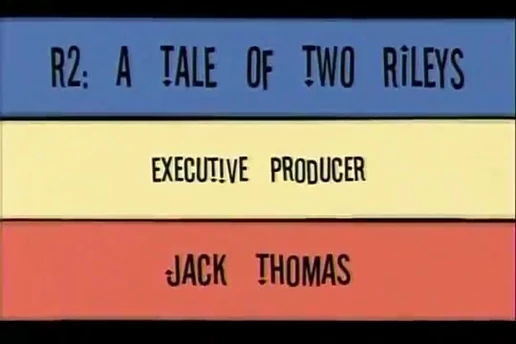 R2 Tale of Two Rileys