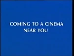 Coming to a Cinema Near You