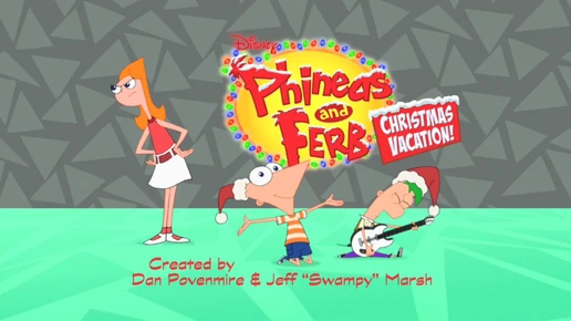 Phineas and Ferb Christmas Vacation! | Disney Wiki | Fandom