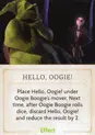 Hello, Oogie!