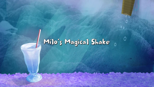 Milo's Magical Shake 001