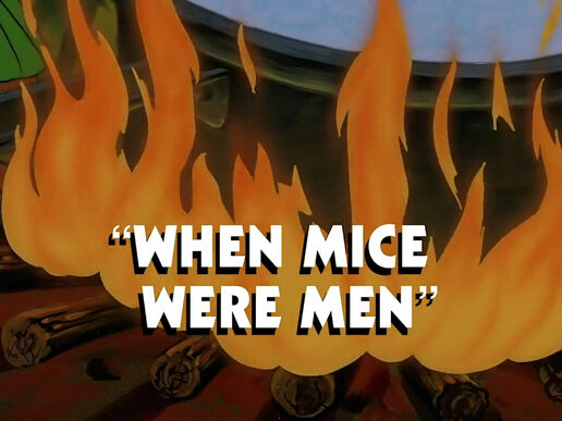 When Mice Were Men title card