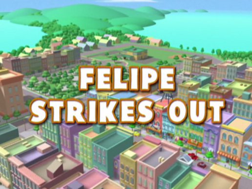 Felipe Strikes Out