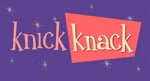 Knick Knack special short