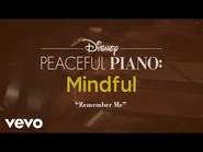 Disney Peaceful Piano - Remember Me (Disney Peaceful Piano)-2