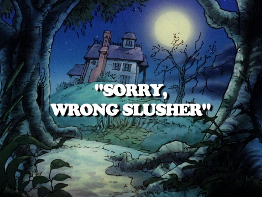 Sorry wrong slusher