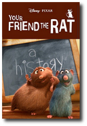 Your friend the rat poster