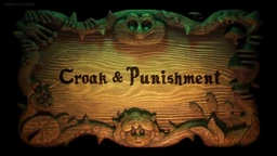 Croak & Punishment