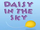 Daisy in the Sky