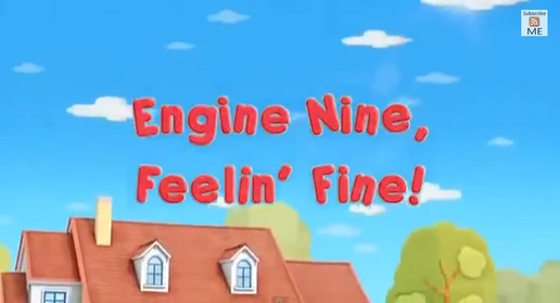 Engine Nine, Feelin' Fine!