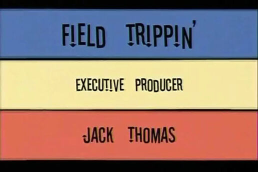 Field Tripping