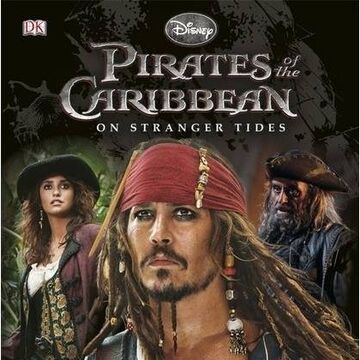 Pirates Of The Caribbean On Stranger Tides The Visual Guide Disney Wiki Fandom