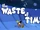 TheWasteofTimeTitleCard.png