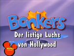 The 2004-2011 bug for Toon Disney in Europe used in the opening of Bonkers in German