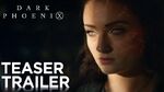 Dark Phoenix Teaser Trailer HD 20th Century FOX