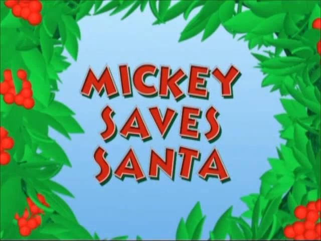 Mickey Mouse Clubhouse: Mickey Saves Santa and Other Mouseketales