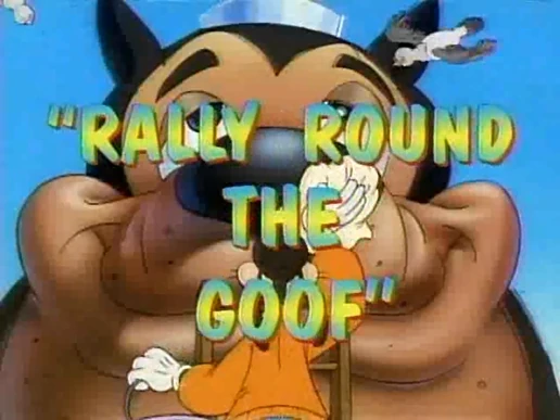Rally Round the Goof