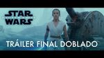 Star Wars El Ascenso de Skywalker – Tráiler Final (Doblado)