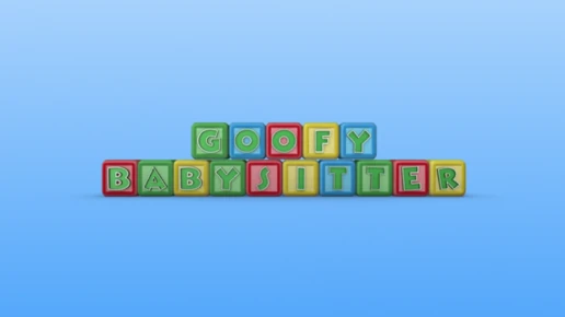Goofy Babysitter