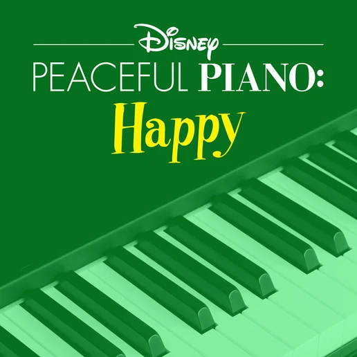 Disney Peaceful Piano Happy