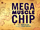 Mega Muscle Chip